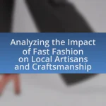 Analyzing the Impact of Fast Fashion on Local Artisans and Craftsmanship