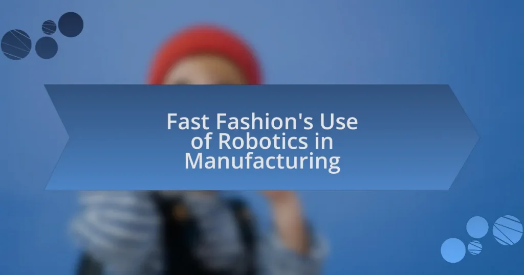 Fast Fashion’s Use of Robotics in Manufacturing