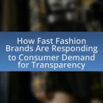 How Fast Fashion Brands Are Responding to Consumer Demand for Transparency