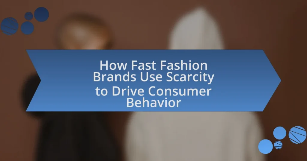 How Fast Fashion Brands Use Scarcity to Drive Consumer Behavior