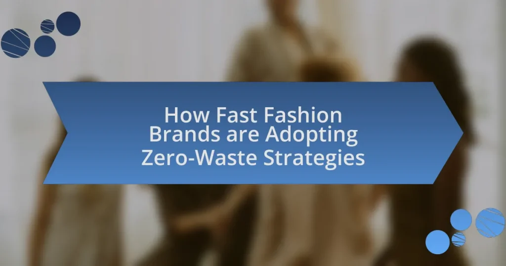 How Fast Fashion Brands are Adopting Zero-Waste Strategies