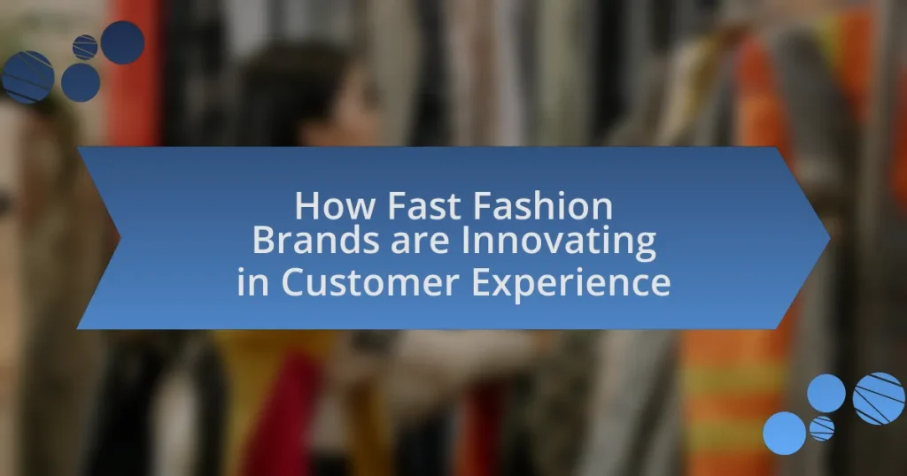 How Fast Fashion Brands are Innovating in Customer Experience