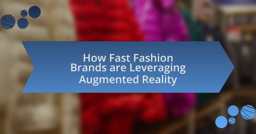How Fast Fashion Brands are Leveraging Augmented Reality