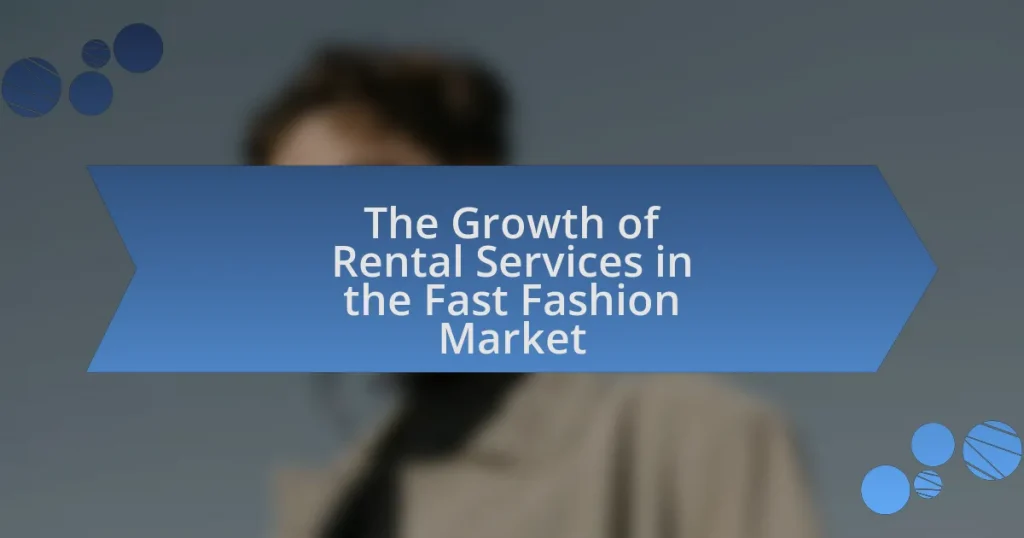 The Growth of Rental Services in the Fast Fashion Market