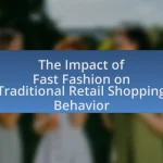 The Impact of Fast Fashion on Traditional Retail Shopping Behavior