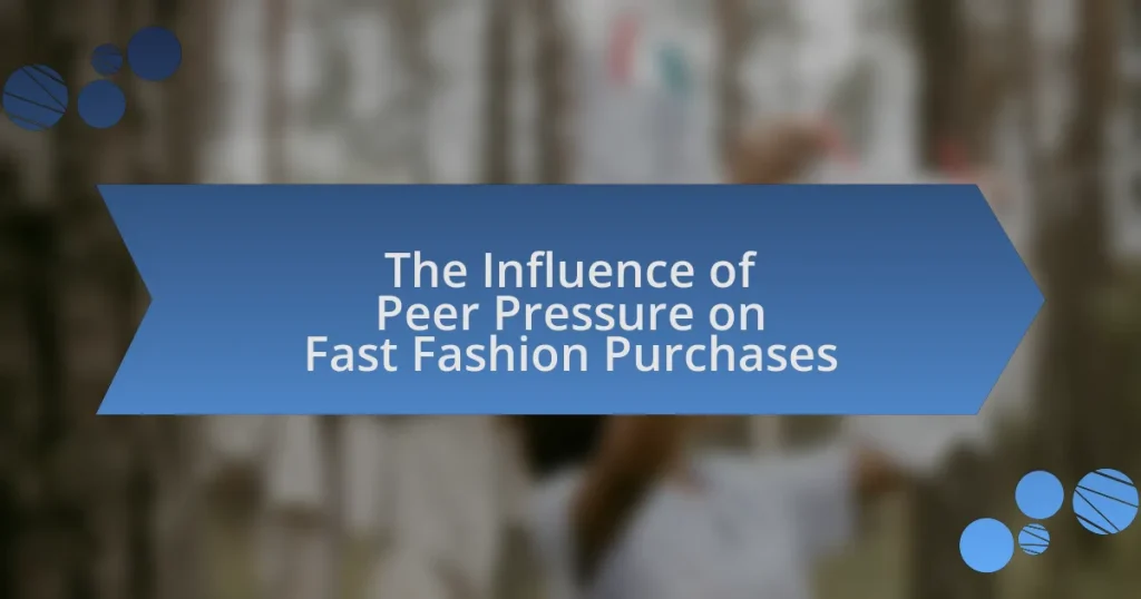 The Influence of Peer Pressure on Fast Fashion Purchases