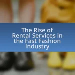 The Rise of Rental Services in the Fast Fashion Industry