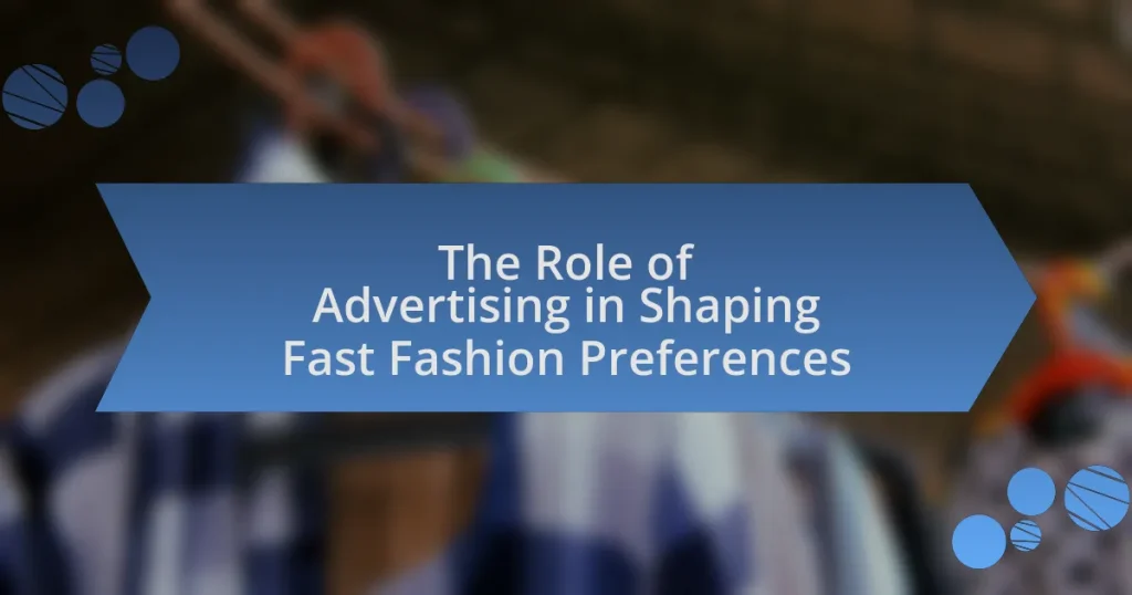 The Role of Advertising in Shaping Fast Fashion Preferences