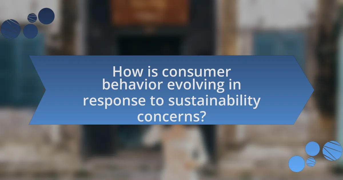 How is consumer behavior evolving in response to sustainability concerns?