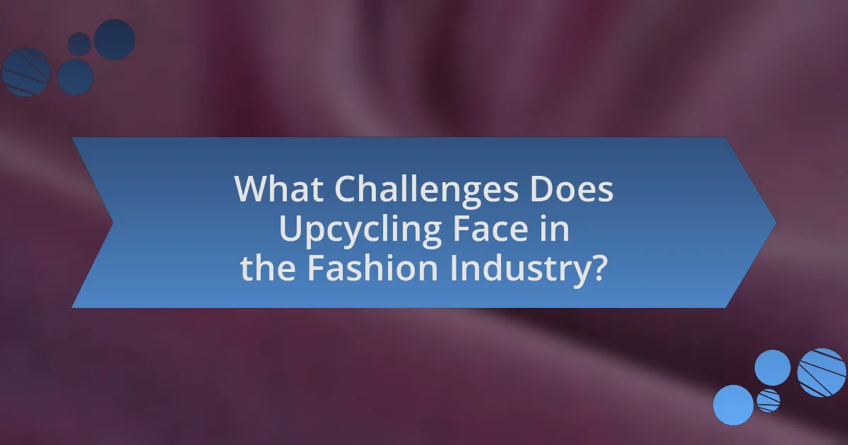 What Challenges Does Upcycling Face in the Fashion Industry?