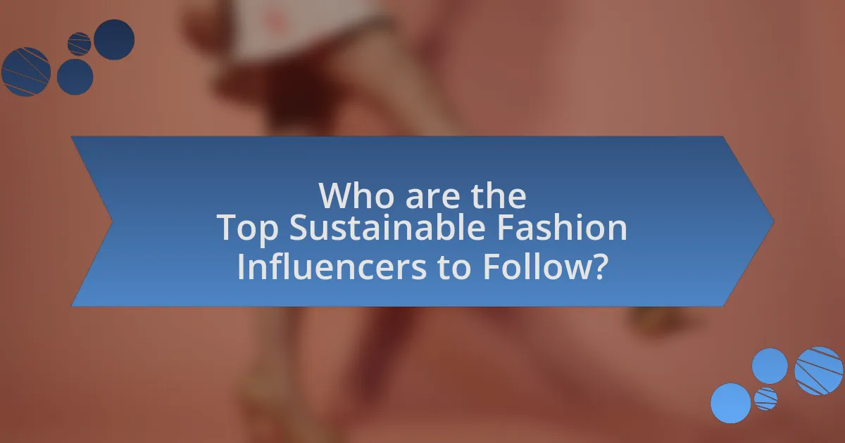 Who are the Top Sustainable Fashion Influencers to Follow?